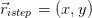 ⃗ristep = (x,y )  