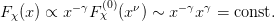           − γ (0)  ν     −γ γ
F χ(x) ∝ x   Fχ  (x  ) ∼ x  x  = const.  