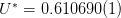 U ∗ = 0.610690(1)  