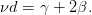 νd = γ + 2β.
