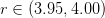 r ∈ (3.95,4.00)  