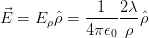  ⃗          --1--2λ-
E  = E ρˆρ = 4π 𝜖0 ρ ˆρ
      