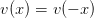 v(x) = v(− x)  