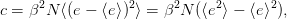 c = β2N ⟨(e − ⟨e⟩)2⟩ = β2N (⟨e2⟩ − ⟨e⟩2),
