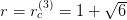               √ --
r = r(c3) = 1 +   6  