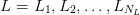 L =  L1,L2, ...,LNL   